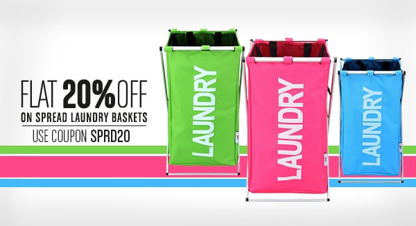 Flat 20%OF on Spread Laundry Baskets Use Coupon -SPRD20